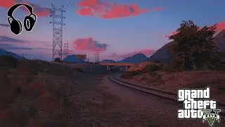 Relaxing GTA 5 Sunset Ambience &ndash; Train Passing by in the Desert