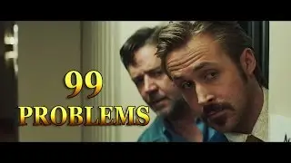 The Nice Guys | 99 Problems