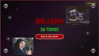 The Most OPPRESSIVE Commander Deck - Braids Stax Review