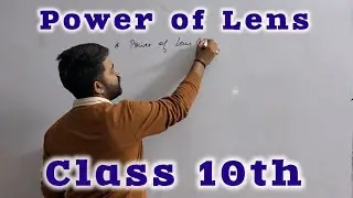 Power of Lens | Class 10th | RBSE | CBSE |