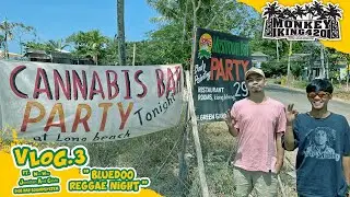 MONKEYKING420 VLOG3 | BlueDoo Reggae Party / เร้กเก้ปาร์ตี้ที่ร้านบลูดู บาร์ ณ เกาะลันตา