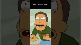 Rick's Memory Wipe!