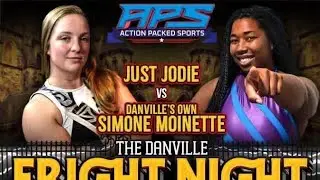 APS 🎃🎃Danville Fright Night🎃🎃10/05/24 Simone Moinette vs Just Jodie