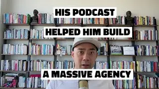 How Eric Siu used his hugely popular podcasts to grow his ad agency