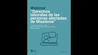 Webinario sobre Derechos Laborales de las personas afectadas por Miastenia