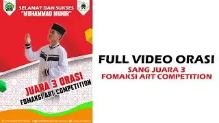 MUHAMMAD MUNIR || JUARA 3 ORASI FOMAKSI KAB.SUKABUMI | MA ALWASILAH LILHASANAH