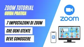 Le 7 Impostazioni di Zoom Meeting Che Ogni Utente Deve Conoscere - Tutorial ZOOM Italiano