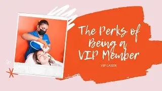 The Perks of Being a VIP Member | VIP Laser | #1 Miami Med Spa