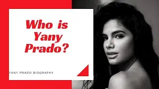 Who is Yany Prado ? Who is Sky Rojo Gina? Biography