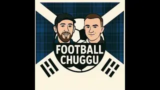 FCP S4 Ep3| Man City Sign Marc Guehi| English Premier League & Scottish Cup 4th Round Action!