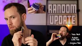 ASMR | Update / Random Stuff (Tech Deck, Rubik's Cube, Origami Ball)