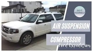 2012 Ford Expedition Air Suspension Compressor Replacement