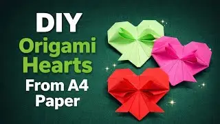 DIY Origami Hearts ❤️ | Easy Paper Hearts from A4 Paper | Paper Craft