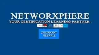 NETWORXPHERE CHECKPOINT FIREWALL TRAINING PROGRAM INTRO