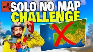Solo Rust BUT I'm NOT allowed to check the map! - Rust Solo Survival