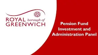 Pension Fund Investment & Administration Panel 21 July 2025