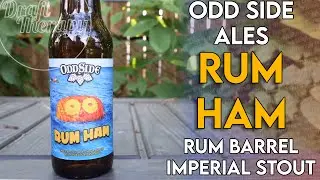 Odd Side Ales - Rum Ham Barrel Aged Imperial Stout