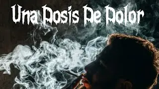 Una Dosis De Dolor//Oken Lz//The Sener//Isma Lz 