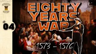 Eighty Years' War (1573 - 1576) | 4 | Dutch History