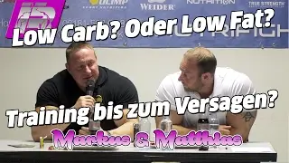 Markus & Matthias - Low Carb oder Low Fat? Und Training bis zur Erschöpfung?