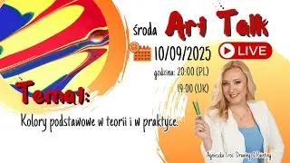 ART TALK LIVE: Kolory podstawowe w teorii i w praktyce
