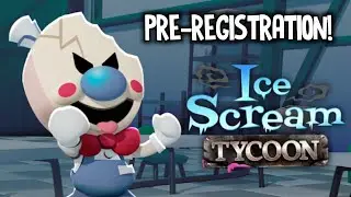 ICE SCREAM TYCOON PRE-REGISTRATION!