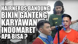 MEREPARASI RAMBUT KARYAWAN INDOMARET