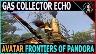 Gas Collector Echo - Avatar Frontiers of Pandora