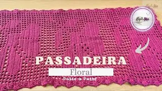 Passadeira de Crochê - FLORAL (Parte1)