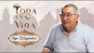 Toda una Vida con Pepe el Carpintero