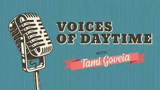 Voices of Daytime with Tami Goveia and Guest Stacy Haiduk