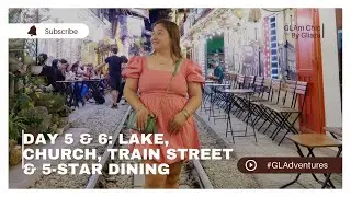 Day 5 & 6 in Vietnam: Lake View, Cathedral Church, Train Street & 5-Star Michelin Dining Experience!