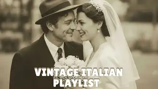 Emotional Italian Love Songs | 60s Vintage Love Playlist #5