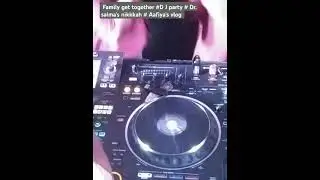 Family get together # D J party # Dr. Salma's nikkah # Aafiya's vlog