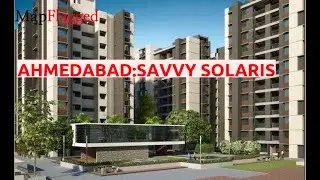 Ahmedabad | Savvy Solaris by Savvy Infrastructures at Motera | MapFlagged