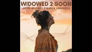 169-A Widow's Journey of Hope and Healing with Special Guest Tania Lorenzo
