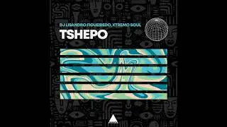 Dj Lisandro Figueredo & Xtremo Soul - Tshepo (Original Mix)