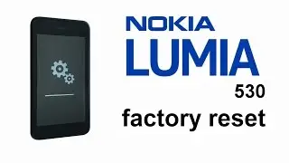 Nokia Lumia 530 - Hard Reset, Password, Screen Lock, Factory Reset