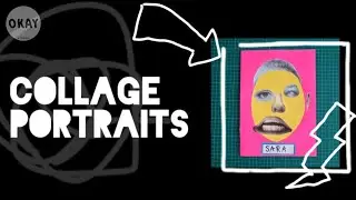 HOW TO MAKE A COLLAGE PORTRAIT * STEP BY STEP TUTORIAL