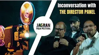 Inside the Mind of a Filmmaker | Mahavir Jain, Sanjay Tripathi & Mrighdeep Singh Lamba | JFF