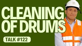 122 🛢️ Cleaning of Drums: OSHA Chemical Safety and Hazard Prevention Talk