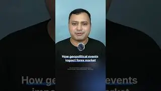 Understand the Impact of Geopolitical Events on Trading