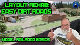 MODEL RAILROAD BASICS:Layout Rehab-Easy Dirt Roads