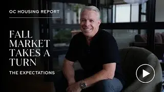 OC Housing Report - The Fall Market Takes a Turn