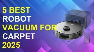 5 Best Robot Vacuum For Carpet 2025 | Best Robot Vacuum For Carpet