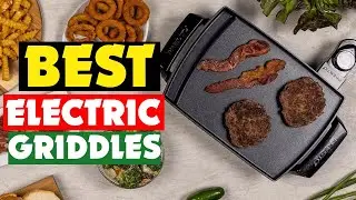 Top 10 Best Electric Griddles of 2025