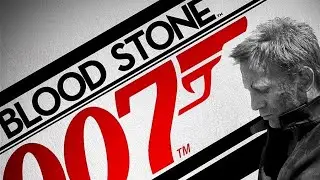 007. James Bond: Blood Stone. Часть I