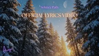 Aevyn - Solstice Path (Official Lyrics Video)