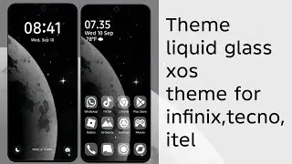 new!! theme infinix,tecno,itel theme liquid galss xos