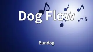 Bundog - Dog Flow (Lyrics)